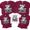 Ain't No Family Like The One I Got - Funny Family Reunion Gift 2 Ain't No Family Like The One I Got - Funny Family Reunion Gift 2