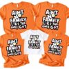 Ain't No Family Like The One I Got - Funny Family Reunion Gift 4 Ain't No Family Like The One I Got - Funny Family Reunion Gift 4