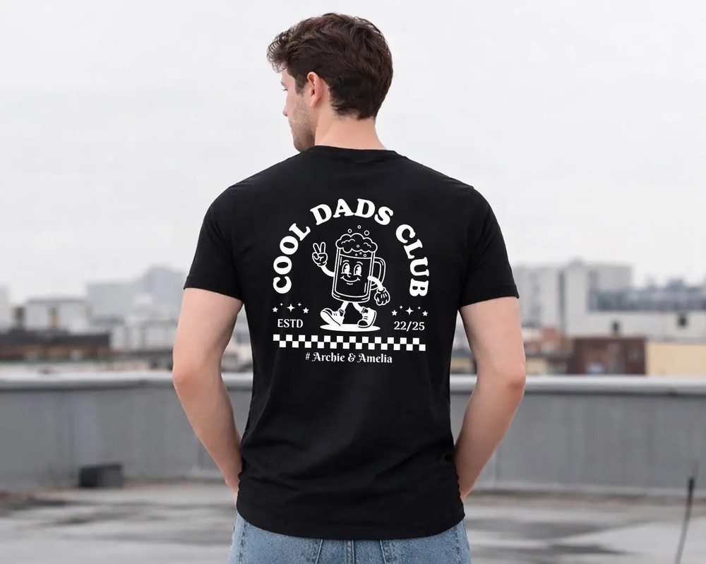 Cool-Dads-Club-T-Shirt-Custom-Dad-Est-Date-Printed-Shirt-Still-Cool-Just-Tired-Tops-Best-Dad-Ever-Tee-Fathers-Day-Gift-New-Dad-Gifts-7 Cool Dads Club T-Shirt, Custom Dad Est Date Printed Shirt, Still Cool Just Tired Tops, Best Dad Ever Tee, Fathers Day Gift, New Dad Gifts 6