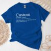 Custom Definition Shirt - Personalized Funny Quote Tshirt 2 Custom Definition Shirt - Personalized Funny Quote Tshirt 2