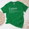 Custom Definition Shirt - Personalized Funny Quote Tshirt 3 Custom Definition Shirt - Personalized Funny Quote Tshirt 3