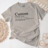 Custom Definition Shirt - Personalized Funny Quote Tshirt 8 Custom Definition Shirt - Personalized Funny Quote Tshirt 8