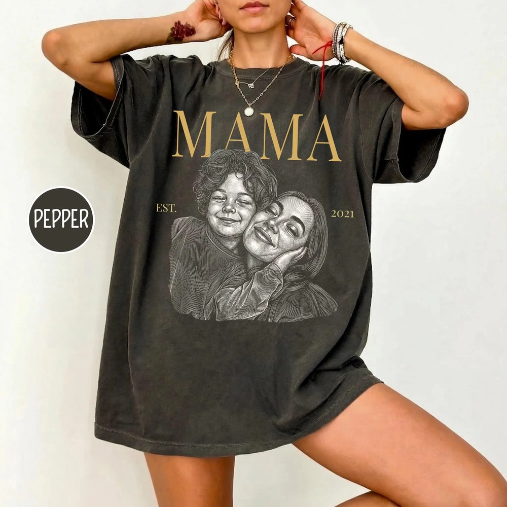 Custom Mama Photo Shirt - Personalized Mom Portrait from Photo 6 Custom Mama Photo Shirt - Personalized Mom Portrait from Photo