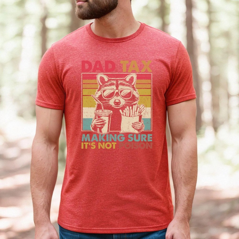Dad-Tax-Raccoon-Shirt-Funny-Retro-Dad-Tee-Fathers-Day-Gift-Dad-Tax-Raccoon-Shirt-Funny-Retro-Dad-Tee-Fathers-Day-Gift-5 Dad Tax Raccoon Shirt - Funny Retro Dad Tee - Father's Day Gift 4