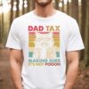 Dad Tax Raccoon Shirt - Funny Retro Dad Tee - Father's Day Gift 5 Dad Tax Raccoon Shirt - Funny Retro Dad Tee - Father's Day Gift 5