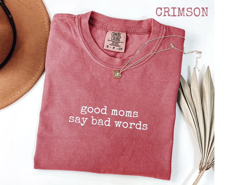 Good-Moms-Say-Bad-Words-Shirt-Sarcastic-Mom-Life-Tee-Comfort-Colors-Good-Moms-Say-Bad-Words-Shirt-Sarcastic-Mom-Life-Tee-Comfort-Colors-5 Good Moms Say Bad Words Shirt - Sarcastic Mom Life Tee - Comfort Colors 4