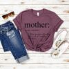 Mother Definition Shirt - Best Mom Ever Gift - Minimalist Mother's Day Tee 3 Mother Definition Shirt - Best Mom Ever Gift - Minimalist Mother's Day Tee 3