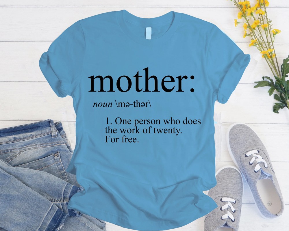 Mother-Definition-Shirt-Best-Mom-Ever-Gift-Minimalist-Mothers-Day-Mother-Definition-Shirt-Best-Mom-Ever-Gift-Minimalist-Mothers-Day-Tee-5 Mother Definition Shirt - Best Mom Ever Gift - Minimalist Mother's Day Tee 4