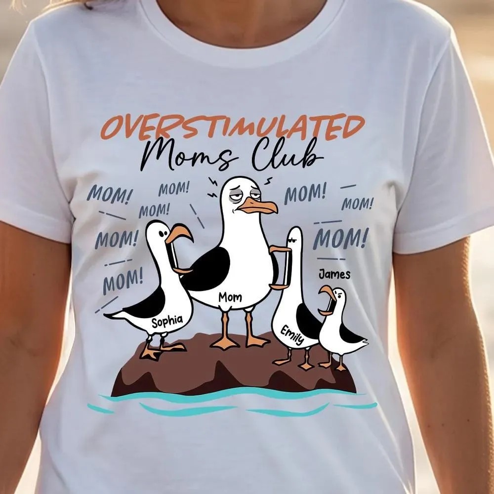 Overstimulated-Seagull-Mom-Shirt-Personalized-Mothers-Day-Gift-Overstimulated-Seagull-Mom-Shirt-Personalized-Mothers-Day-Gift-6 Overstimulated Seagull Mom Shirt - Personalized Mother's Day Gift 3