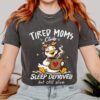 Tired Moms Club Shirt - Sleep Deprived Mom Tee - Coffee Lover Gift 5 Tired Moms Club Shirt - Sleep Deprived Mom Tee - Coffee Lover Gift 5