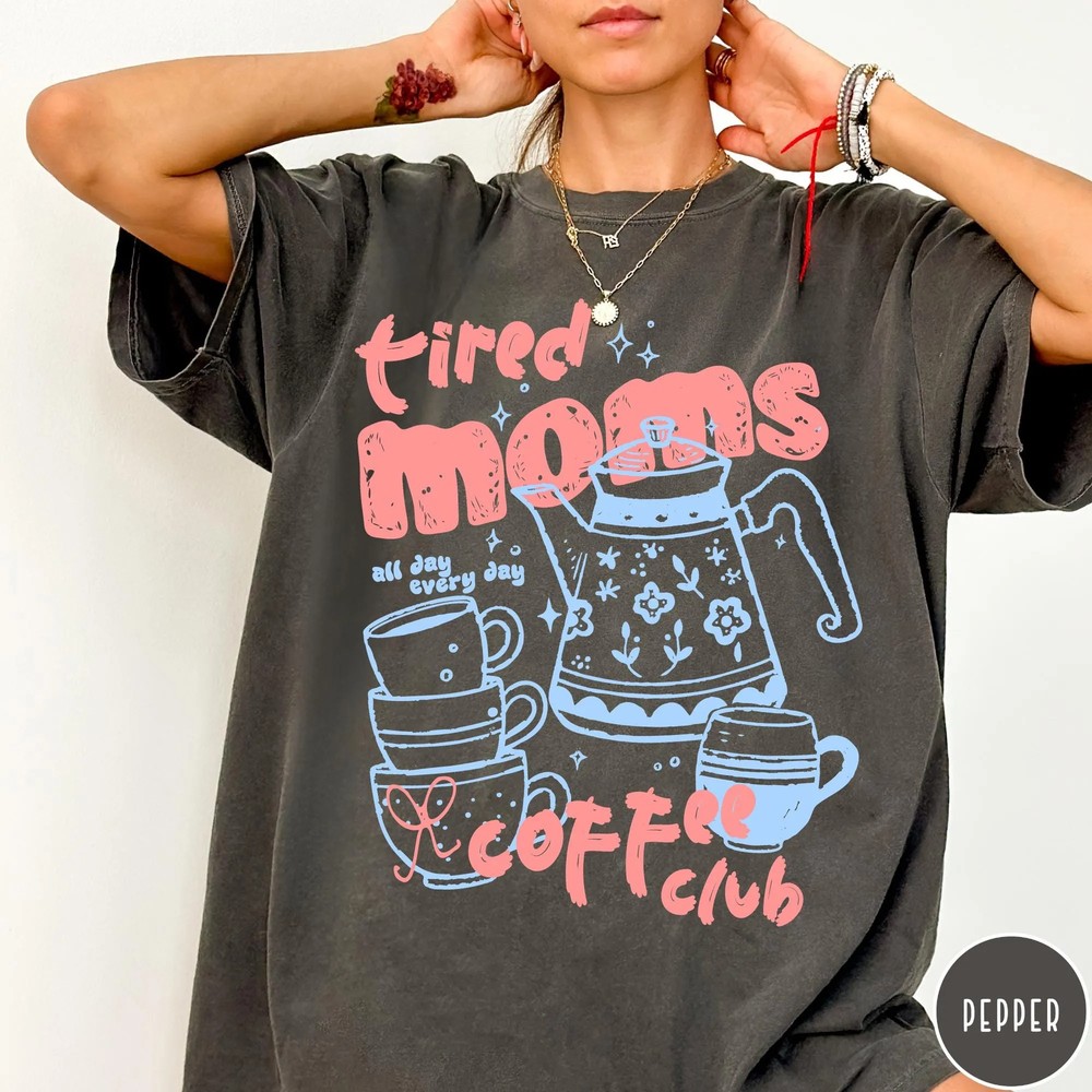 Tired Moms Coffee Club - Retro Espresso Graphic Tee - Comfort Colors 8 Tired Moms Coffee Club - Retro Espresso Graphic Tee - Comfort Colors