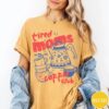 Tired Moms Coffee Club - Retro Espresso Graphic Tee - Comfort Colors 6 Tired Moms Coffee Club - Retro Espresso Graphic Tee - Comfort Colors 6