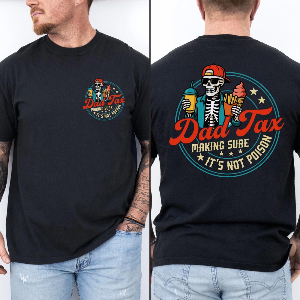 Comfort Colors® Dad Tax Shirt - Funny Father's Day Gift - Dad Tee 6 Comfort Colors® Dad Tax Shirt - Funny Father's Day Gift - Dad Tee